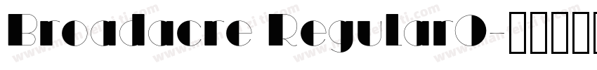 Broadacre Regular0字体转换